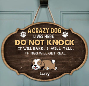 Crazy Dogs Live Here Do Not Knock, Wooden Door Sign Custom Shape, Gift For Dog Lovers