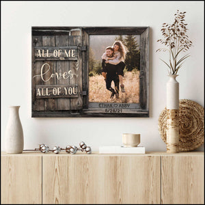 Custom Poster Prints Personalized Photo Gifts All Of Me Loves All Of You