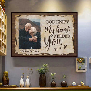 God Knew My Heart Needed You - Gift For Couples - Personalized Horizontal Poster