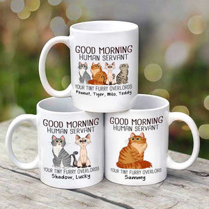 Good Morning Human Servant Cartoon Sitting Cat Personalized Mug